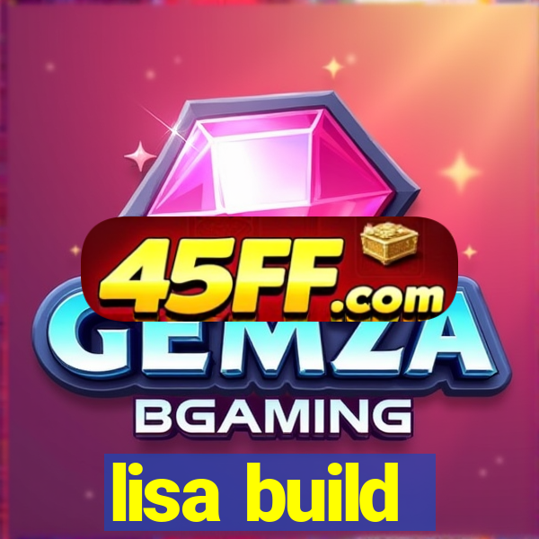 lisa build